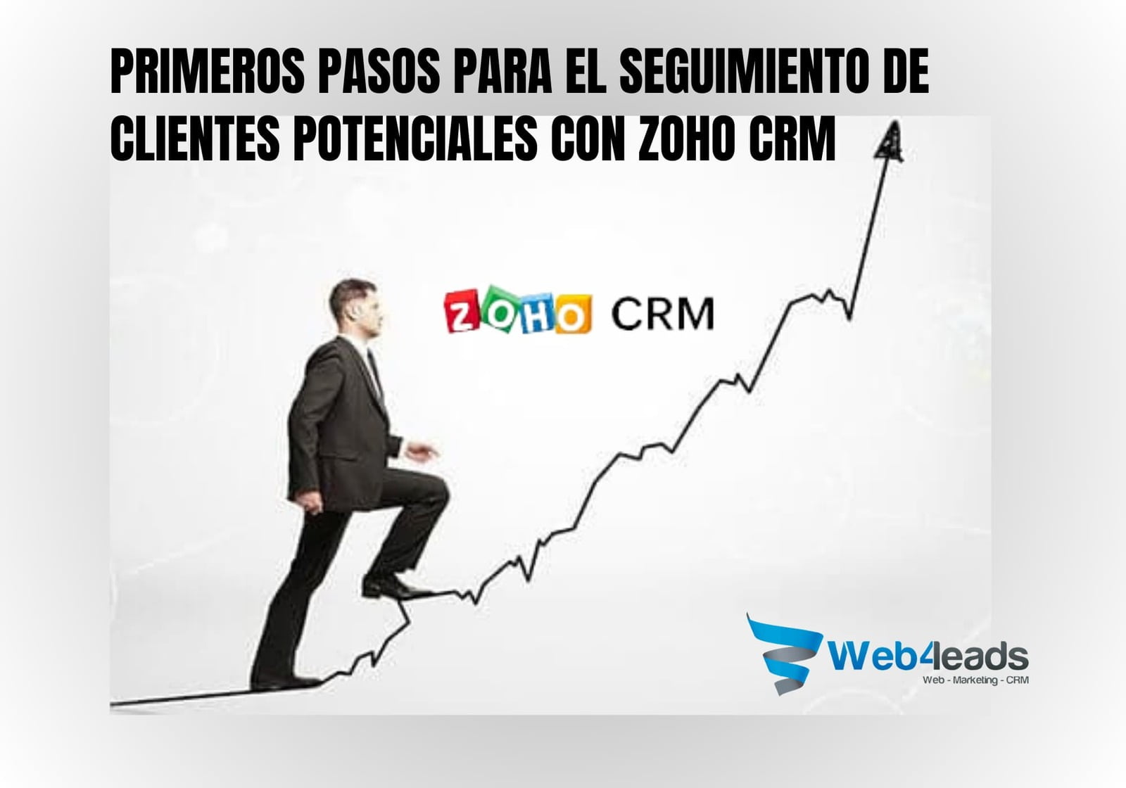 Primeros pasos para el seguimiento de clientes potenciales con Zoho CRM